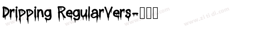Dripping RegularVers字体转换